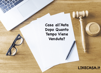 Casa all'Asta Dopo Quanto Tempo viene venduta