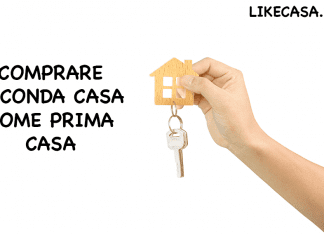 Comprare Seconda Casa Come Prima Casa o acquisto seconda casa come prima
