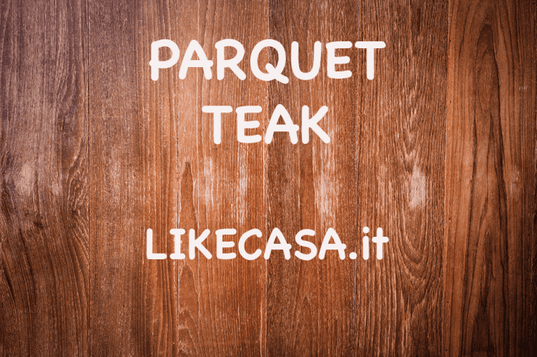 Parquet Teak: Prezzi, Tipologie di Legno Teak, Pro, Contro e Come si Posa!