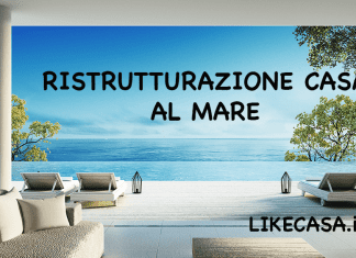 idee ristrutturazione casa al mare