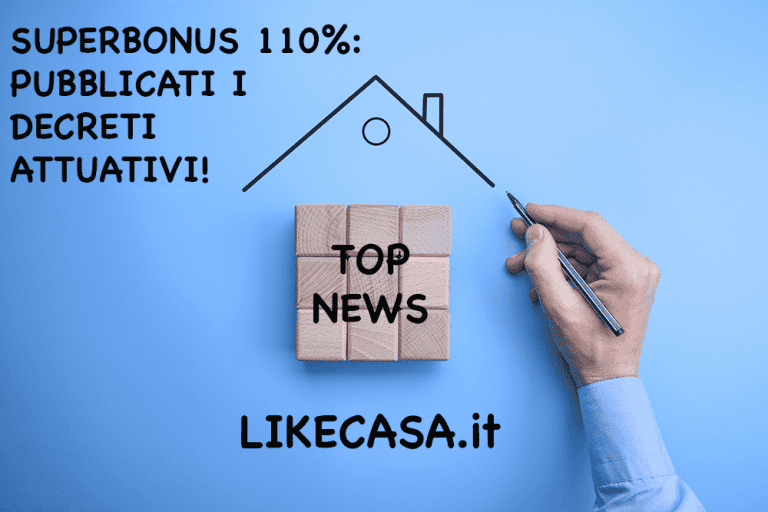 Superbonus 110%: Pubblicati i Decreti Attuativi in Gazzetta!!!