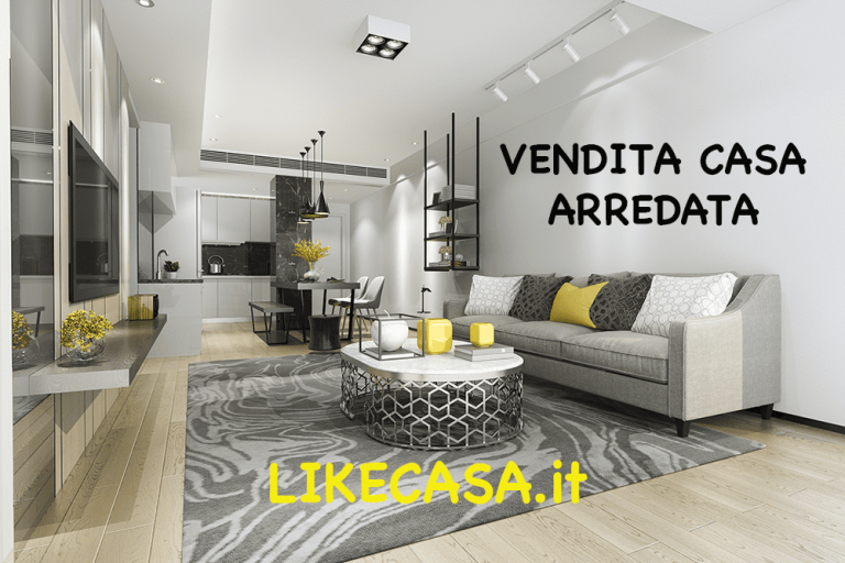 Vendita Casa Arredata Cosa Comprende? Conviene? I Nostri Consigli!