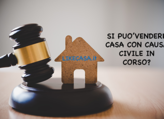 si-pu&ograve;-vendere-casa-con-causa-civile-in-corso