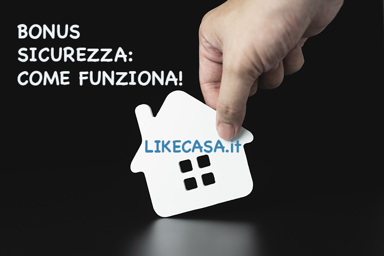 Bonus Sicurezza: Che Cos&rsquo;&egrave;, Cosa Rientra e Come Richiederlo!
