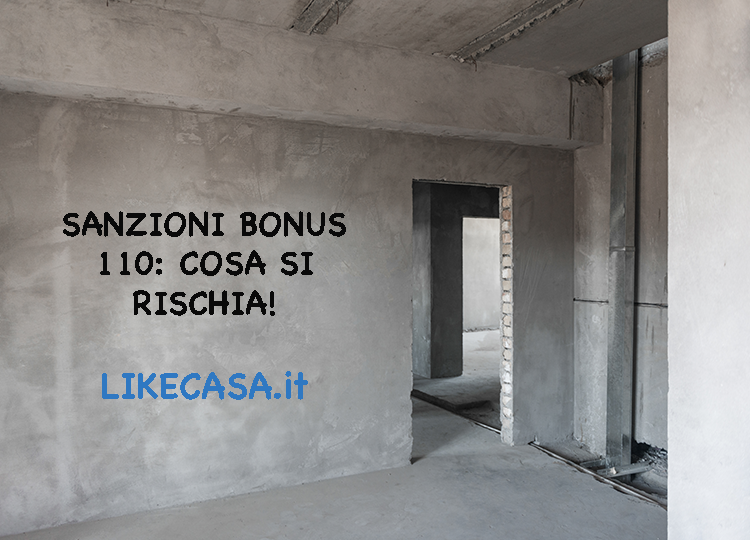 Sanzioni Bonus 110: Cosa si Rischia!