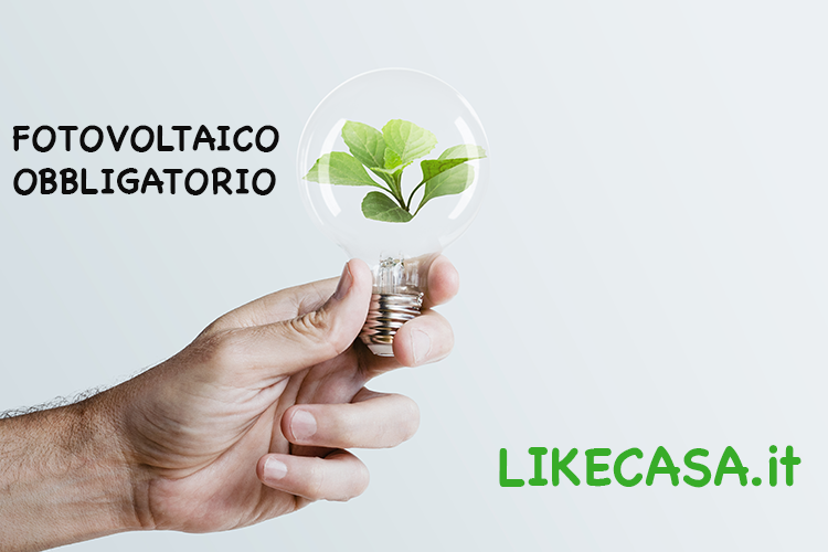 Fotovoltaico Obbligatorio Entro il 2030!