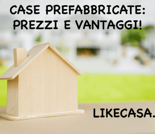 Case Prefabbricate in Legno e in Cemento: Prezzi Chiavi in Mano, Vantaggi, Opinioni! case prefabbricate prezzi