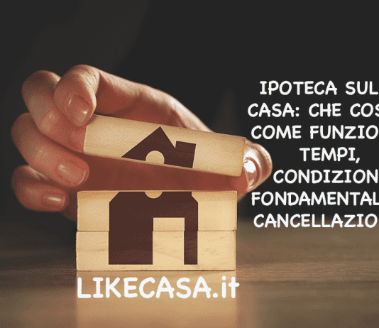 Ipoteca sulla Casa: Che Cos’è, Come Funziona, Tipologie, Durata! ipoteca_sulla_casa_ipoteca_immobiliare