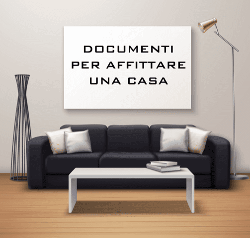 Quali Sono I Documenti Per Affittare Una Casa Lelenco