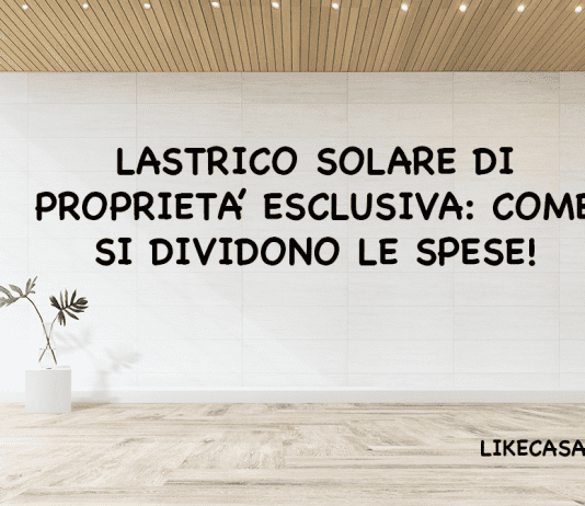 Lastrico Solare di Proprietà Esclusiva spese