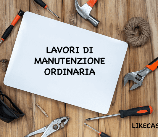 Lavori di Manutenzione Ordinaria: Quali Sono e Come Detrarre i Lavori! Lavori di Manutenzione Ordinaria quali sono