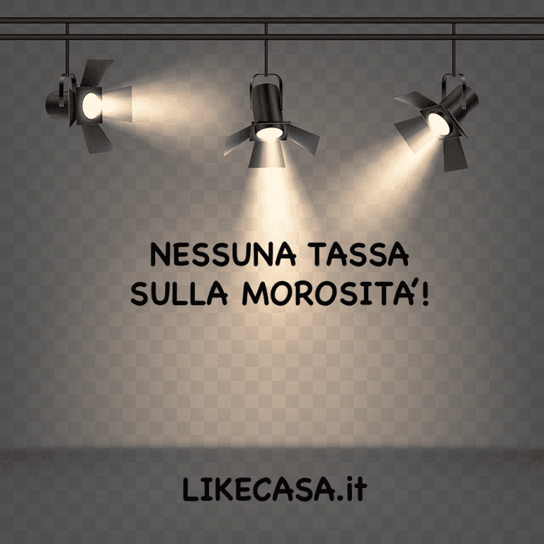News sulle Tasse sugli Affitti: Nessuna Tassa sulla Morosit&agrave;!
