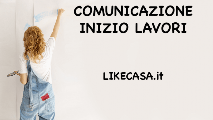 COMUNICAZIONE INIZIO LAVORI ASSEVERATA