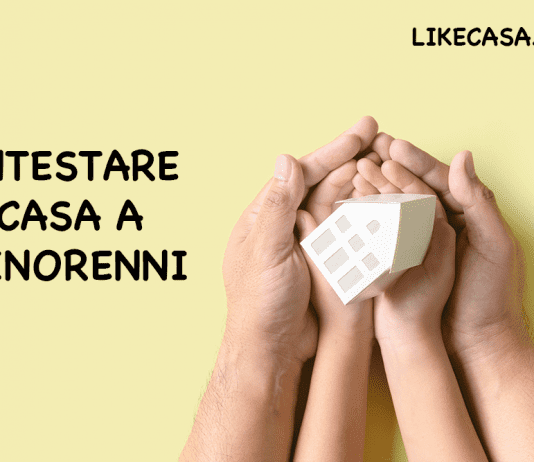 intestare casa a figli minorenni