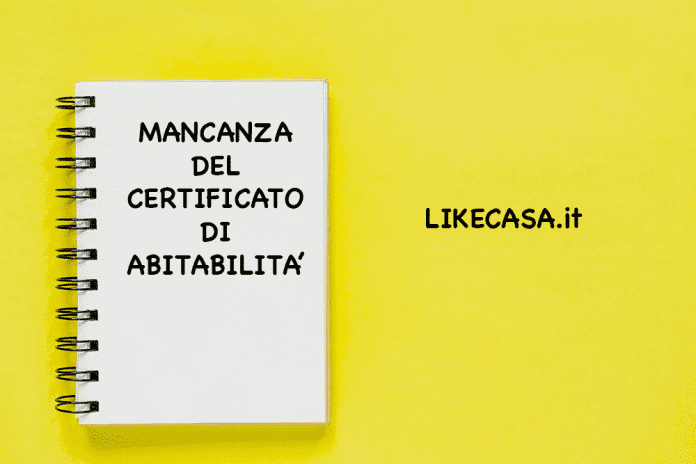 Mancanza Certificato Abitabilità casa