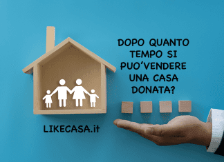 quando si può vendere una casa donata
