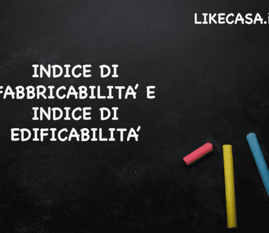 indice di fabbricabilità: indice di edificabilità