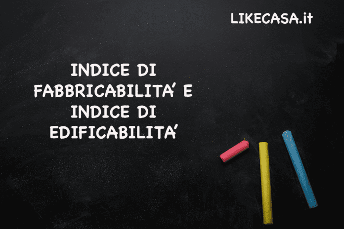 indice di fabbricabilità: indice di edificabilità