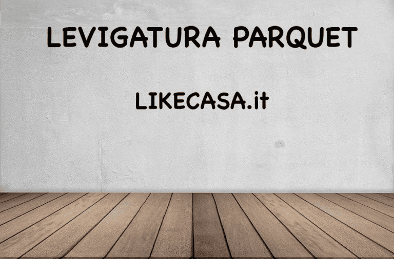 Levigatura Parquet e Lucidatura Parquet: Prezzi e Quando &egrave; Consigliato Effettuarle!