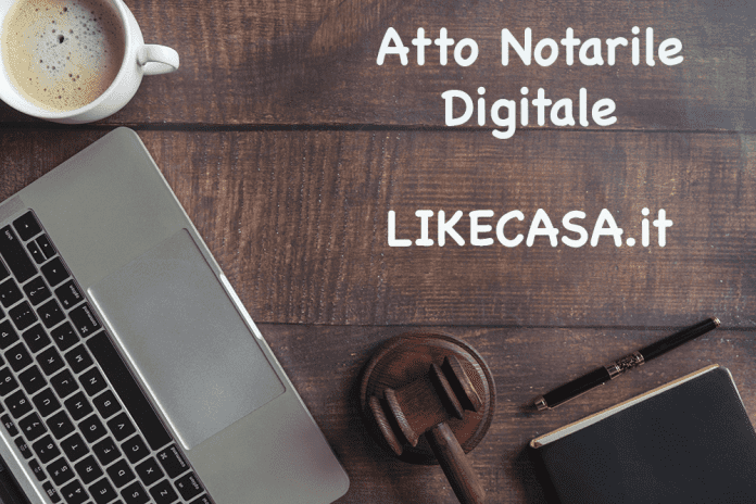 Atto Notarile Digitale e atto notarile a distanza