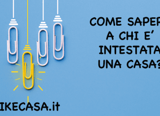 Come Sapere a Chi è il proprietario di una casa