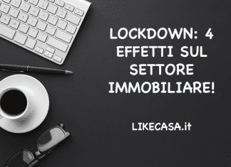 Lockdown: 4 Effetti Importanti sul Settore Immobiliare! Lockdown e settore immobiliare 4 effetti