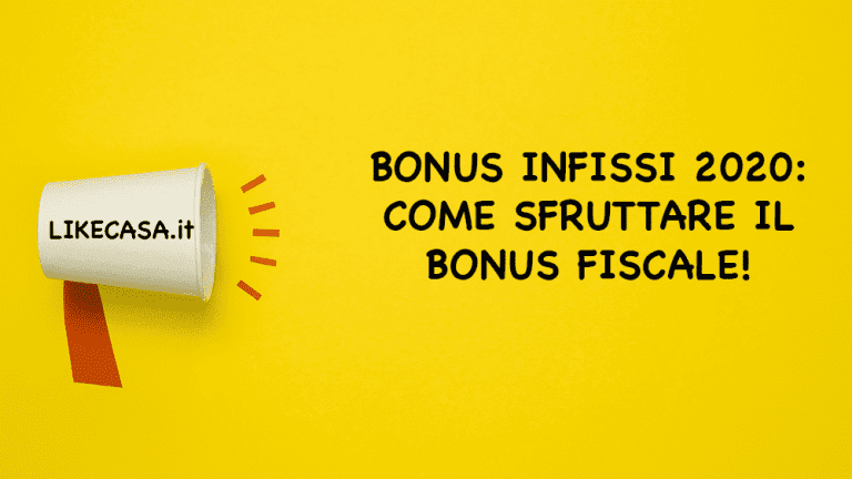Bonus Infissi 2020: Un Bonus Fiscale da Non Lasciarsi Scappare!