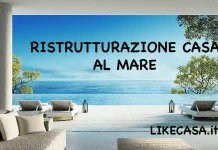 Ristrutturazione Casa al Mare: Quali Sono i Materiali che Resistono Meglio alla Salsedine! Costi, Manutenzione e Consigli! idee ristrutturazione casa al mare