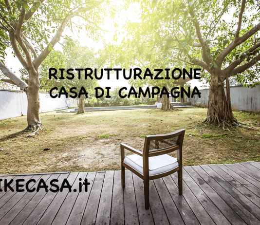 ristrutturare casa di campagna