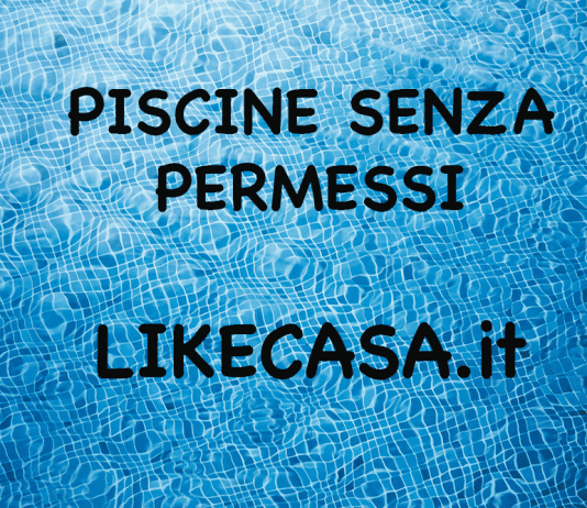 Piscine Senza Permessi: Abuso Edilizio e Permesso per Costruire! piscina senza permesso