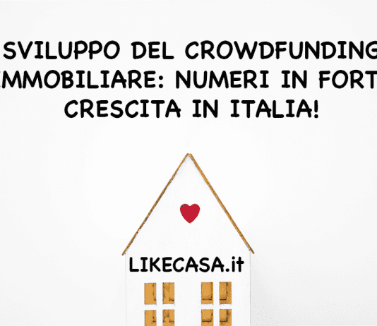 Sviluppo del Crowdfunding Immobiliare: In Italia le Prospettive sono Ottime! Sviluppo del crowdfunding immobiliare in Italia
