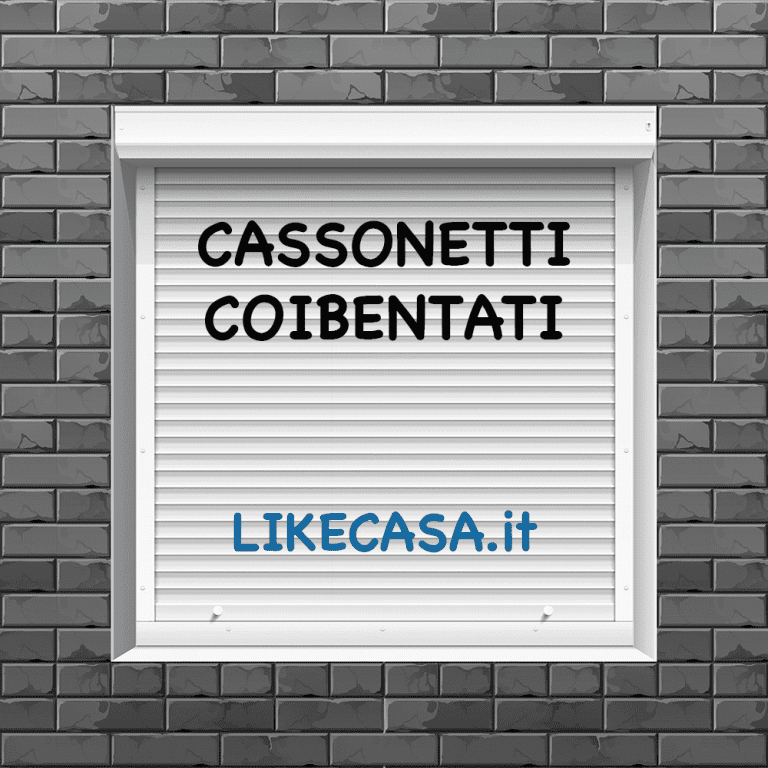 Cassonetti Coibentati Per Avvolgibili: Prezzi, Caratteristiche, Vantaggi, Detrazioni! Come Fare la Coibentazione!