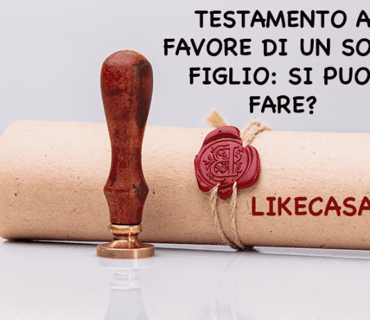 testamento_a_favore_di_un_solo_figlio_si_può-fare