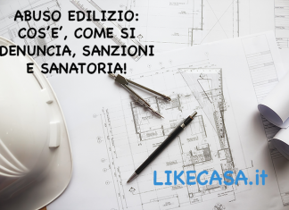 Abuso Edilizio: Cos’è, Chi Sono i Responsabili e Cosa si Rischia? abuso_edilizio_cosa_si_intende
