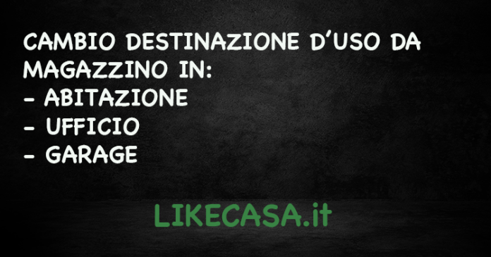 cambio_destinazione_duso_da_magazzino