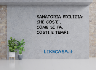Sanatoria Edilizia: Che Cos’è e Come si Chiede! Tempi e Costi delle Sanatorie Edilizie! sanatoria_edilizia_quanto_costa