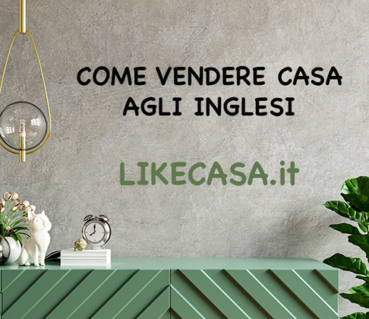 come-vendere-casa-agli-inglesi