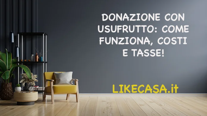 donazione-con-usufrutto donazione-con-riserva-di-usufrutto