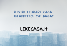 Ristrutturare Casa in Affitto: Chi Paga i Lavori? Regole e Condizioni! ristrutturare-casa-in-affitto-come-funziona