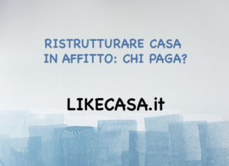 Ristrutturare Casa in Affitto: Chi Paga i Lavori? Regole e Condizioni! ristrutturare-casa-in-affitto-come-funziona
