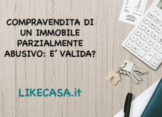 La Compravendita di un Immobile Parzialmente Abusivo è Valida? Quali sono Le Conseguenze? compravendita-immobile-parzialmente-abusivo-è-valida