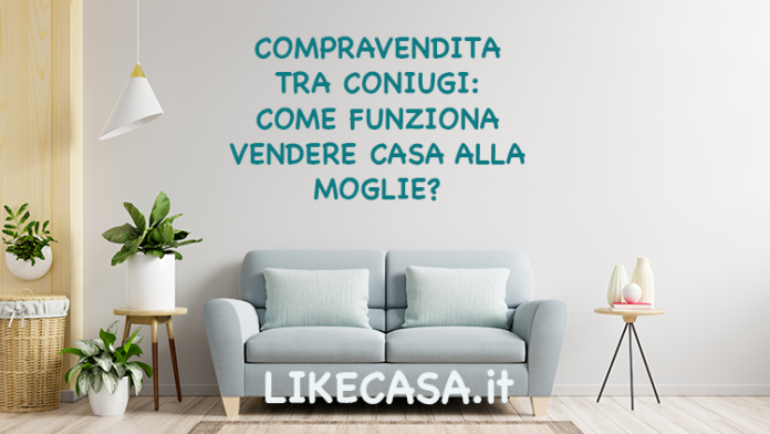 compravendita-tra-coniugi-in-separazione-dei-beni