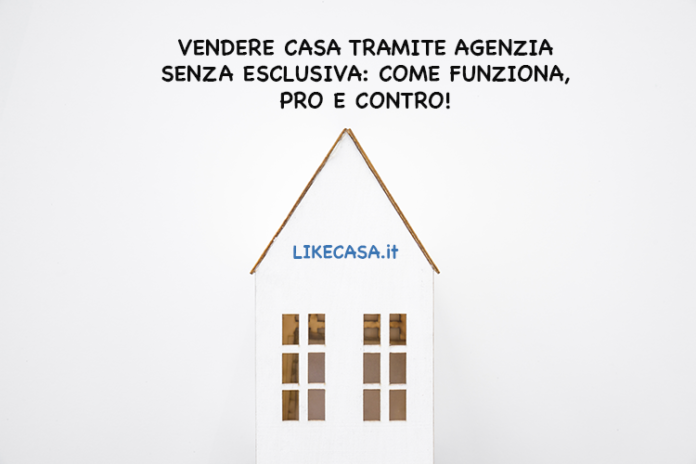 vendere-casa-tramite-agenzia-senza-esclusiva