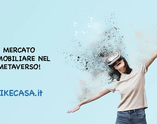 Mercato Immobiliare Metaverso: Che Cos’è e Come Funziona! mercato-immobiliare-metaverso-come-funziona