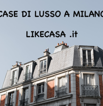 Case di Lusso a Milano: Quali Sono i Quartieri da Preferire! case-di-lusso-a-milano