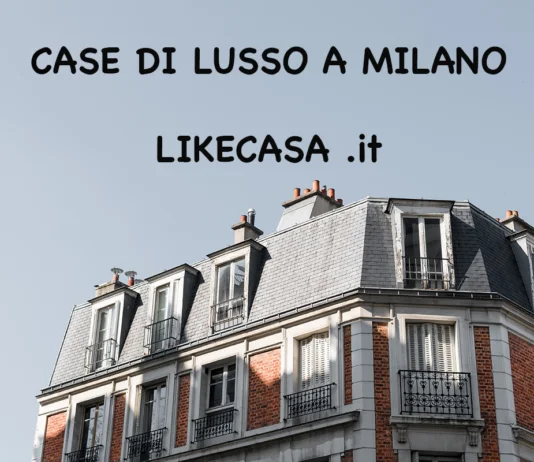 Case di Lusso a Milano: Quali Sono i Quartieri da Preferire! case-di-lusso-a-milano